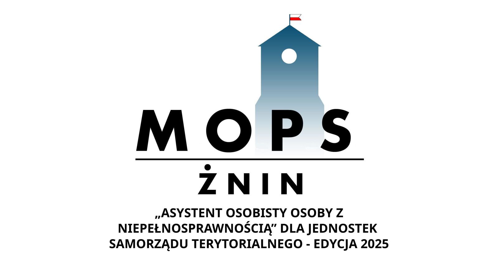 Zdjęcie: Program „Asystent osobisty osoby z niepełnosprawnością” dla Jednostek Samorządu Terytorialnego – edycja 2025, dodatkowy nabór